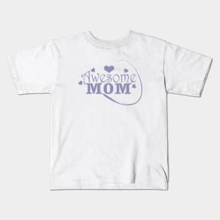 Awesome Mom Kids T-Shirt